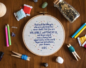 Hillary Clinton Speech - Little Girls are Valuable and Powerful - Feminist Cross Stitch Pattern