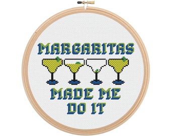 Margaritas Made Me Do It - Cross Stitch Pattern - INSTANT DOWNLOAD