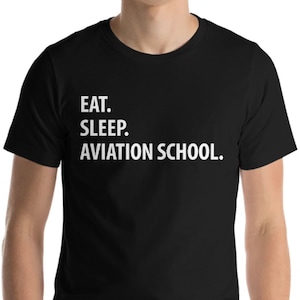 航空 T シャツ、パイロットへのギフト、Eat Sleep Aviation School シャツ - 1135