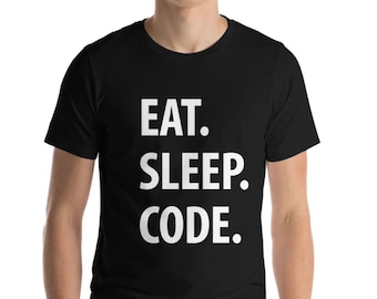 Code TShirt, Coder Gift, Eat Sleep Code Shirt Mens Womens - 1328