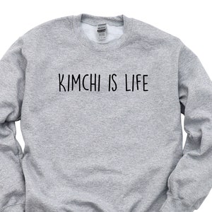 Kimchi Sweater, Kimchi Lover Gift, Kimchi is Life Sweatshirt Gift for Men & Women - 3989