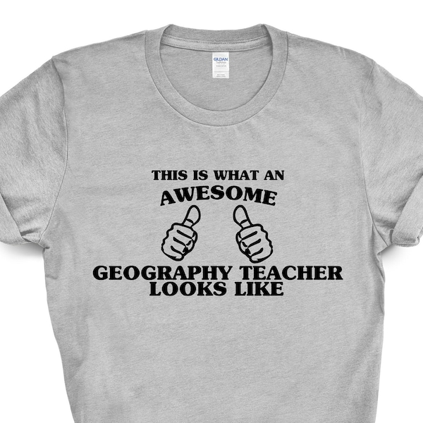 Geography Teacher shirt, Geography Teacher Gift, Awesome Geography Teacher t shirt Mens Womens - 1458