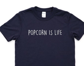 Popcorn Is Life T-Shirt: Soft Cotton Blend, Movie Lover Gift