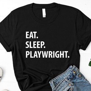 プレイライトTシャツ、Eat Sleep Playwrightシャツ メンズ レディース ギフト - 1314