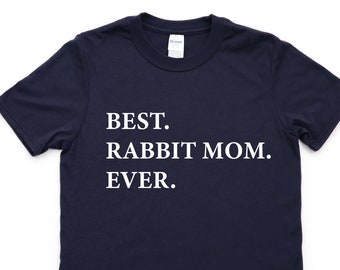 Rabbit Mom T-Shirt: Soft Cotton Blend, Rabbit Lover Gift