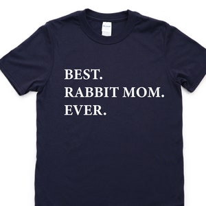 Rabbit T-Shirt, rabbit lover gift, Best Rabbit Mom Ever Shirt - 1960