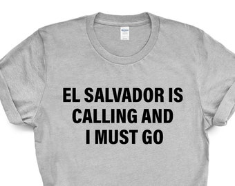 El Salvador is Calling T-Shirt: Soft Cotton Travel Tee