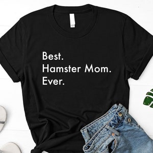 Hamster T-Shirt, Best Hamster Mom Ever Shirt Womens Gifts 3010 image 1