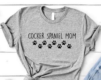 Cocker Spaniel ShirtCocker Spaniel SweatshirtCocker Spaniel GiftCocker Spaniel SweaterCocker Spaniel Mama ShirtCocker Spaniel Mom Shirt