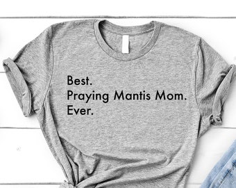 Praying Mantis Mom T-Shirt: Soft Cotton Women's Tee