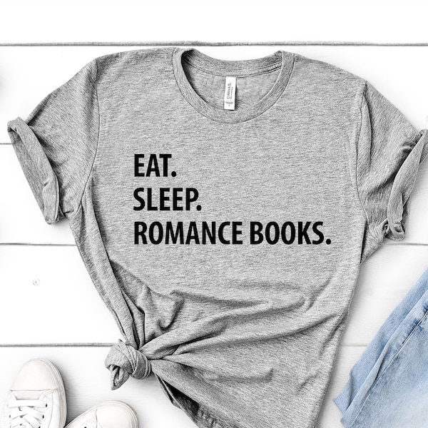 Book lover t shirt, Romance Books Shirt, Eat Sleep Romance Books Tshirt - 1290