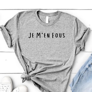 Je m'en fous T-Shirt, Nie obchodzi mnie to, Francuskie powiedzenie, Francuski T-Shirt Męski Damski Prezent - 4505