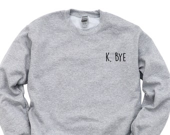 Ok Bye-tröja: Retro Grunge-tröja med rund hals