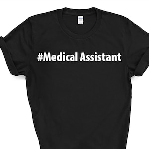 Medical Assistant Shirt, Medical Assistant Gift Mens Womens TShirt - 3998