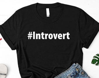Introvert Shirt, Introvert Gift Mens Womens TShirt - 3675