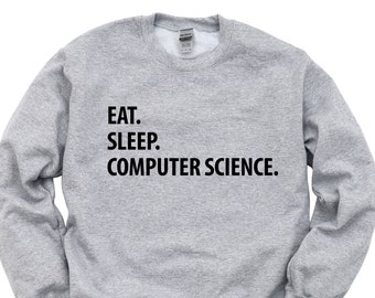 Computer Science Sweatshirt: Eat Sleep Code - Unisex Coder Gift