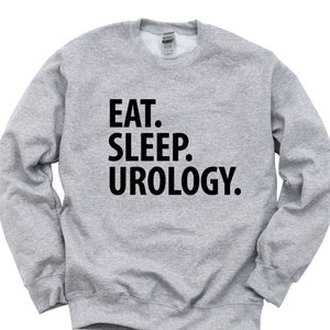 Urology Sweater, Eat Sleep Urology Sweatshirt Mens Womens Gift 2317 image 1