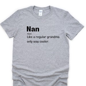 Camisa Nan, Regalo Nan, Camiseta divertida Nan, Regalo de la abuela - 4823
