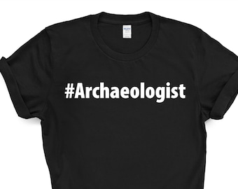Archaeologist Shirt, Archaeologist Gift Mens Womens TShirt - 2720