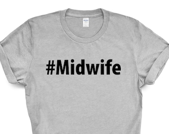 Midwife Shirt, Midwife Gift Mens Womens TShirt - 2679