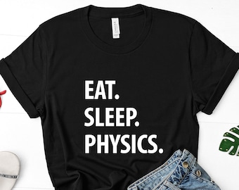The Physics Is Theoretical But Fun Is Real Funny Men Women Unisex T-shirt 694