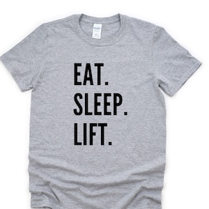 Lifting T-Shirt, Gym Shirt, Bodybuilder, Fitness, Eat Sleep Lift Shirt Mens Womens Geschenke - 4659