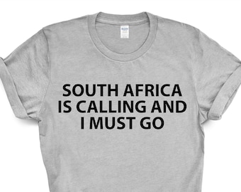 South Africa Calling T-Shirt: Travel Gift