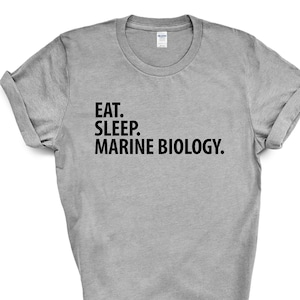Marine Biology T-Shirt, Eat Sleep Marine Biology Shirt Mens Womens Gift - 2049