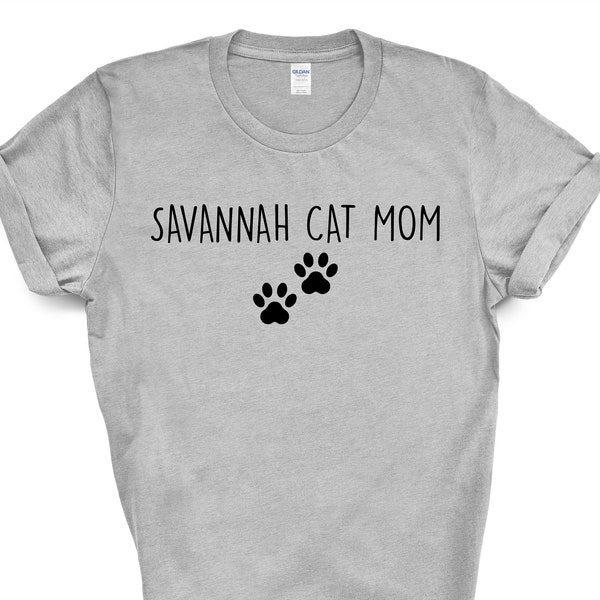 Savannah Cat TShirt, Savannah Cat Mom, Savannah Cat Lover Gift shirt Womens - 2391