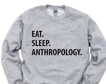 Suéter Antropólogo, Suéter Eat Sleep Antropologia Presentes Masculinos Femininos - 1308