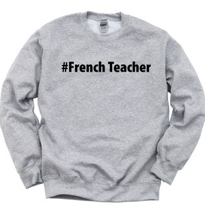 French Teacher Gift, French Teacher Sweater Mens Womens Gift - 2625