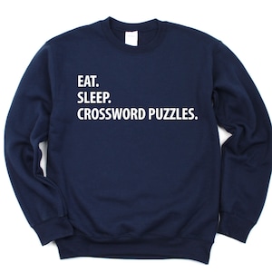 Crossword Puzzle Sweater, Crossword Puzzle gift, Eat Sleep Crossword Puzzle Sweatshirt Mens Womens Gift - 1200