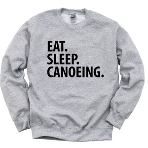 Kanu Sweatshirt, Eat Sleep Kanu Pullover Herren Damen Geschenk - 3397
