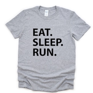 Running T-shirt, Gifts For Runners, Eat Sleep Run Shirt Mens Womens Gift - 1774
