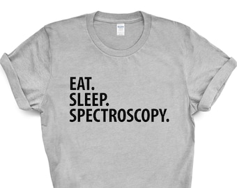 Eat Sleep Spectroscopie-T-shirt: zachte katoenmix, wetenschappelijk cadeau