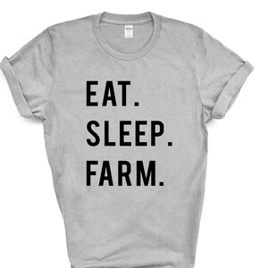 Farmer shirt, Farming t-shirt, Gifts For Farmers, Eat Sleep Farm shirt Mens Womens - 617