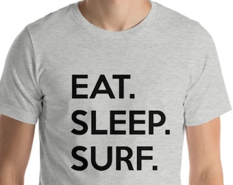 Camiseta Eat Sleep Surf: Regalo de surf de algodón suave 651
