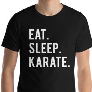 Karate t-shirt, Karate Gift, Eat Sleep Karate Shirt Men Womens - 602