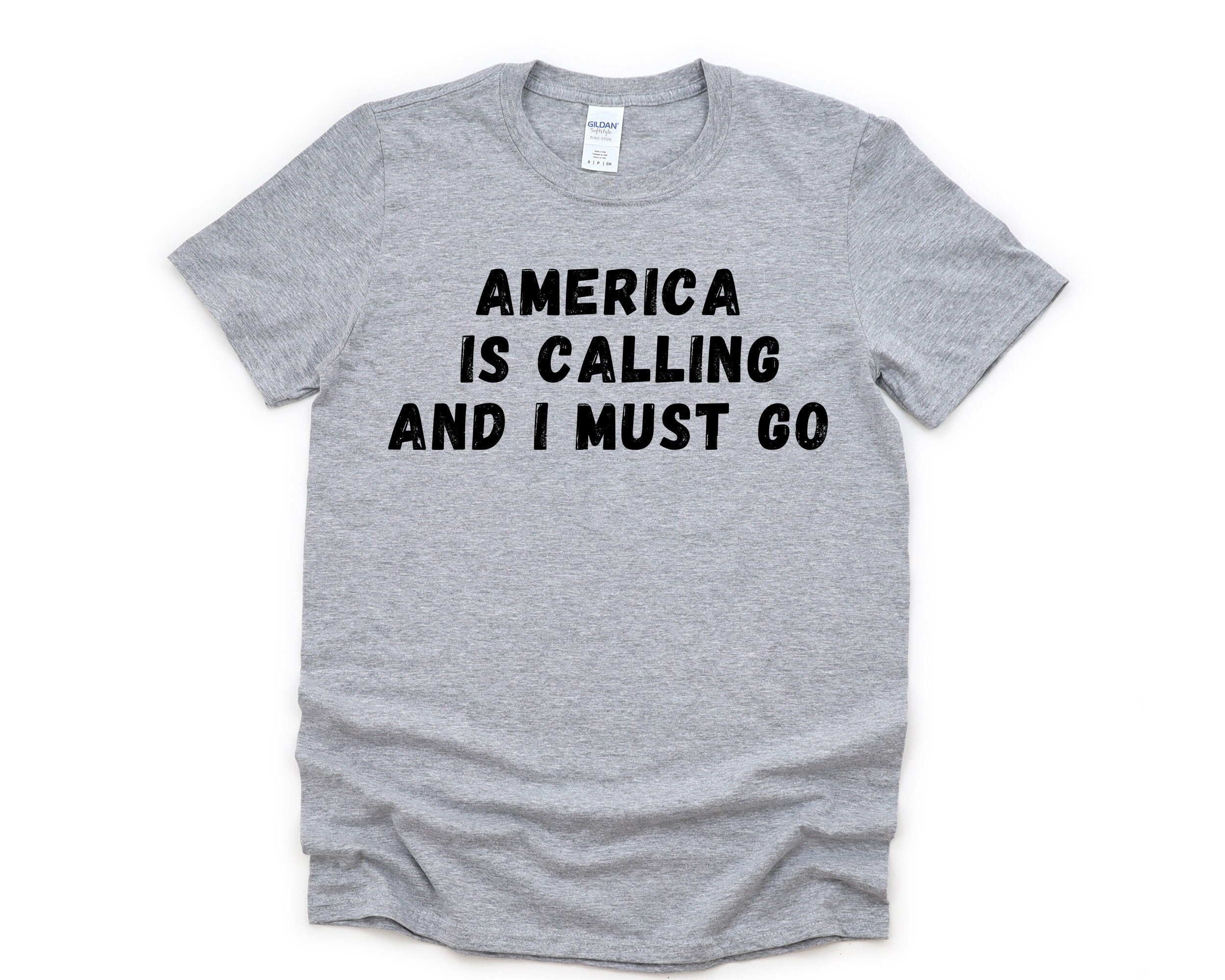 America T-Shirt, Vacation Shirt, Holiday, America Is calling and I Must Go Shirt Mens Womens Gifts - 4712