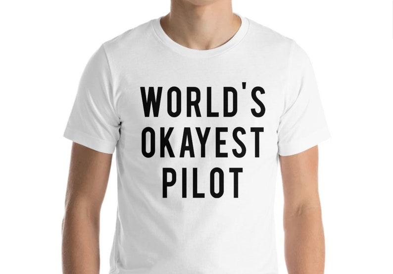 Pilot T-Shirt, Gifts for Pilots World's Okayest Pilot T-shirt, Pilot gift 76 image 2