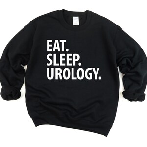 Urology Sweater, Eat Sleep Urology Sweatshirt Mens Womens Gift 2317 image 2