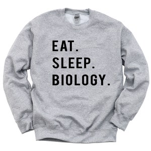 Biology sweater, Eat Sleep Biology sweatshirt Mens Womens Gifts 766 image 2