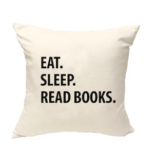 Book Cushion Cover, Eat Sleep Read Books Pillow Cover - 1296