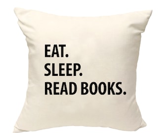 Book Cushion Cover, Eat Sleep Read Books Pillow Cover - 1296