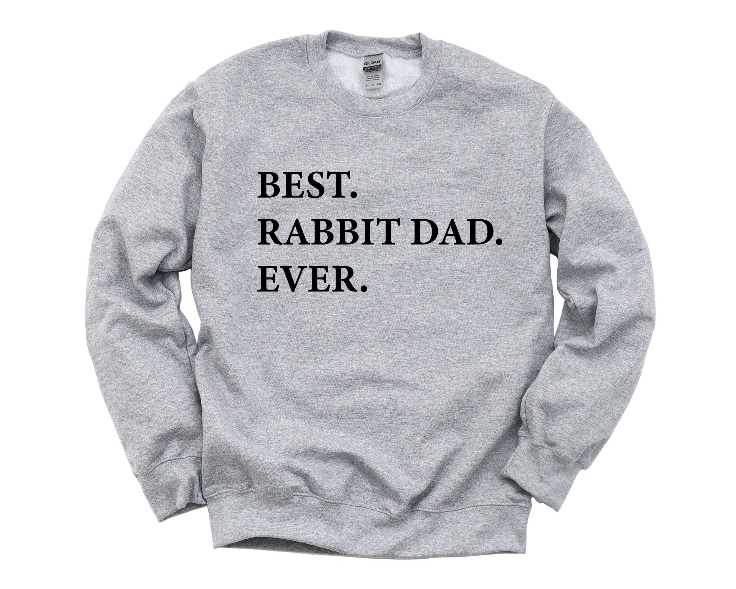 Rabbit Dad Sweater, Best Rabbit Dad Ever Sweatshirt, Gift for Rabbit ...