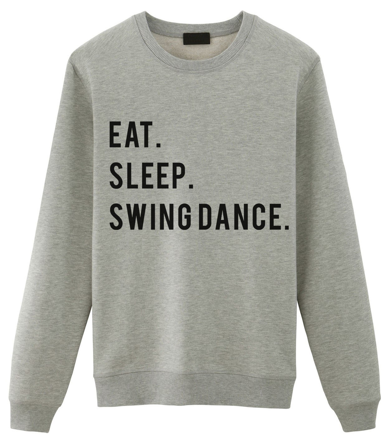 Swing Dance Eat Sleep Swing Dance Sweater Mens Womens Gifts 750