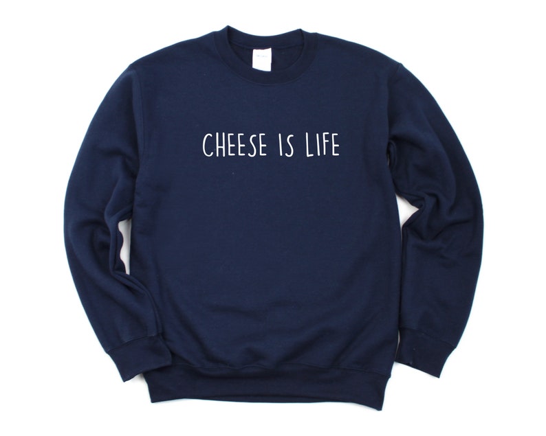 Cheese Sweater, Cheese Lover Gift, Cheese is Life Sweatshirt Mens Womens Gift 4419 image 2