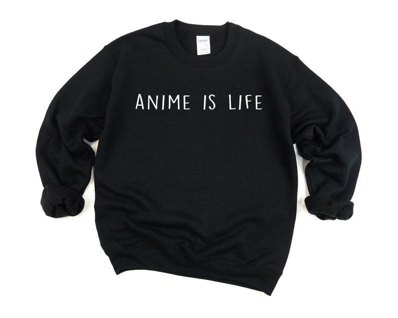 Anime is life, Anime Sweater Anime gifts Anime is life Sweatshirt 682 image 3