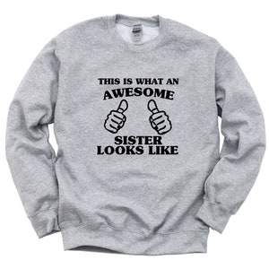 Cadeau d’anniversaire sœur, pull grande sœur, sweat-shirt sœur génial - 1415