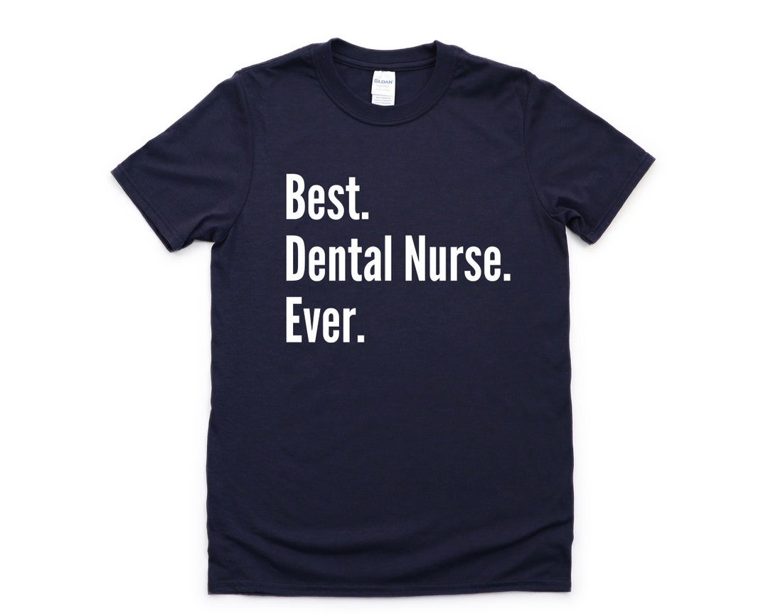 Dental Nurse Tshirt Dental Nurse Gift Dental Nurse Sweater Etsy